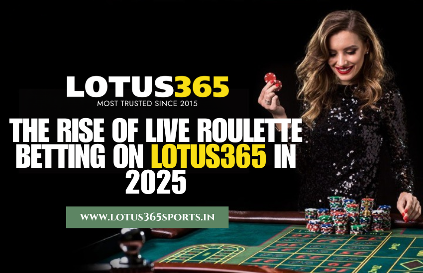 Read more about the article The Rise of Live Roulette Betting on Lotus365 in 2025
