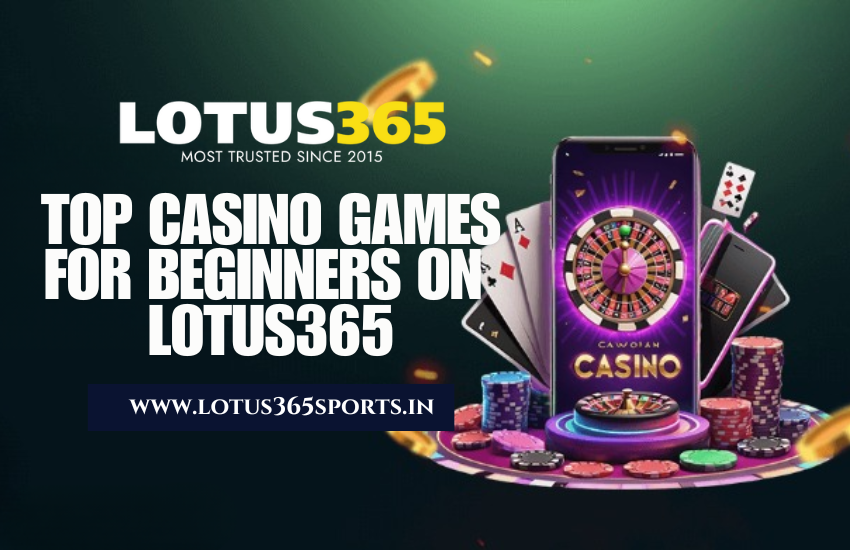 Read more about the article Top 5 Casino Games for Beginners in 2025 on Lotus365