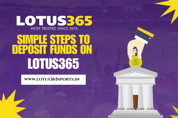Simple Steps to Deposit Funds on Lotus365