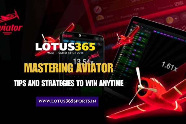 Mastering Aviator Tips
