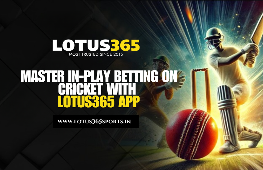 Master In-Play Betting on Cricket with Lotus365 App