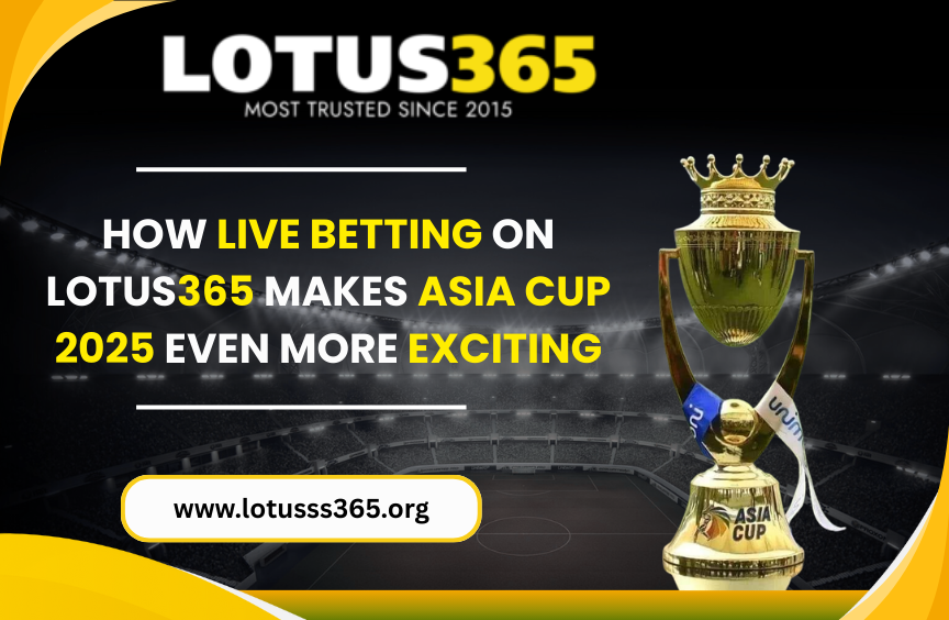 How Live Betting on Lotus365