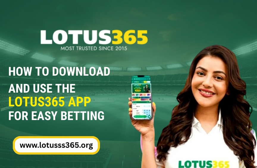How to Download and Use the Lotus365 App for Easy Betting